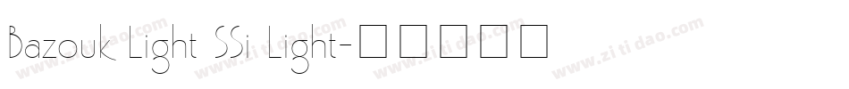 Bazouk Light SSi Light字体转换